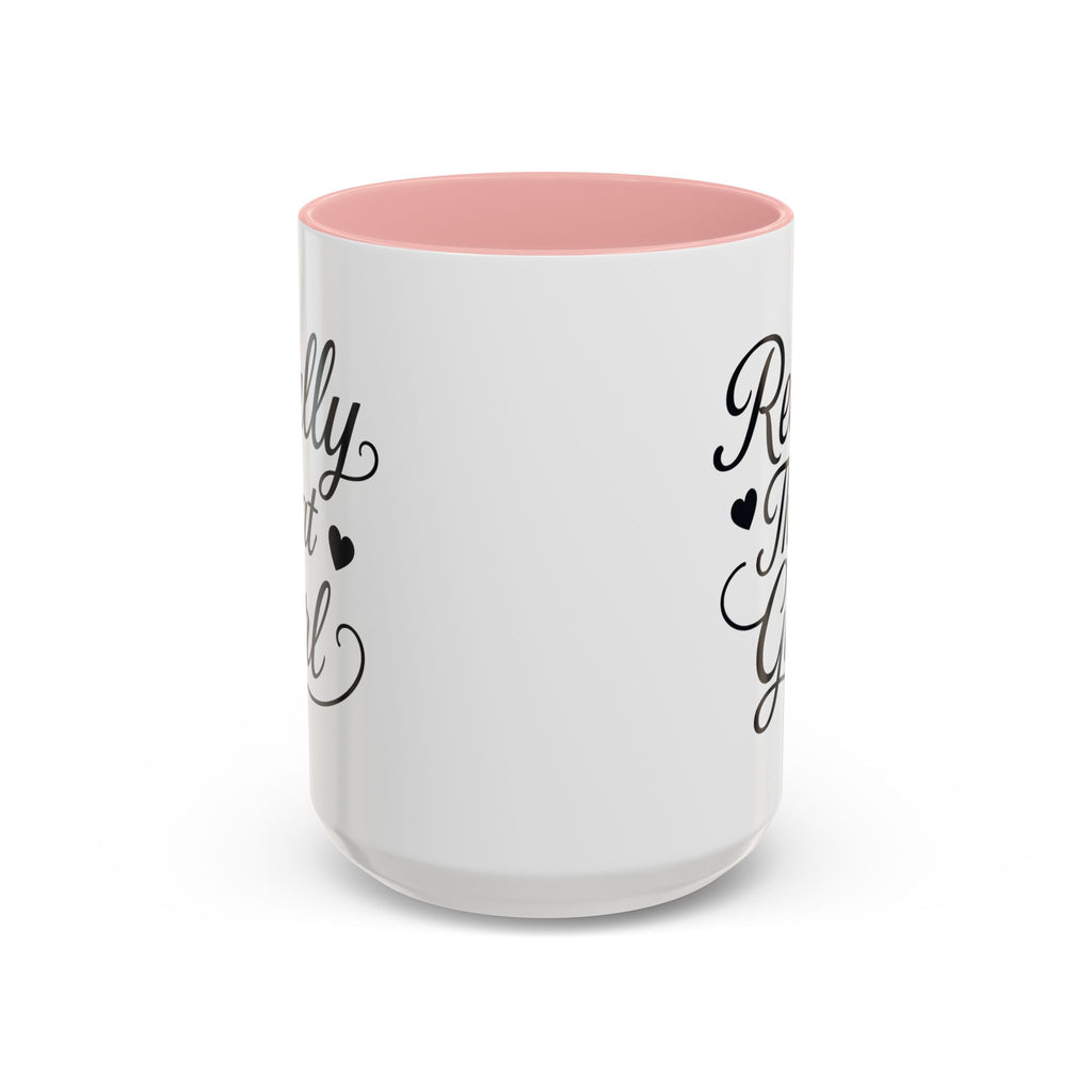 Really That Girl Mug (11/15oz)