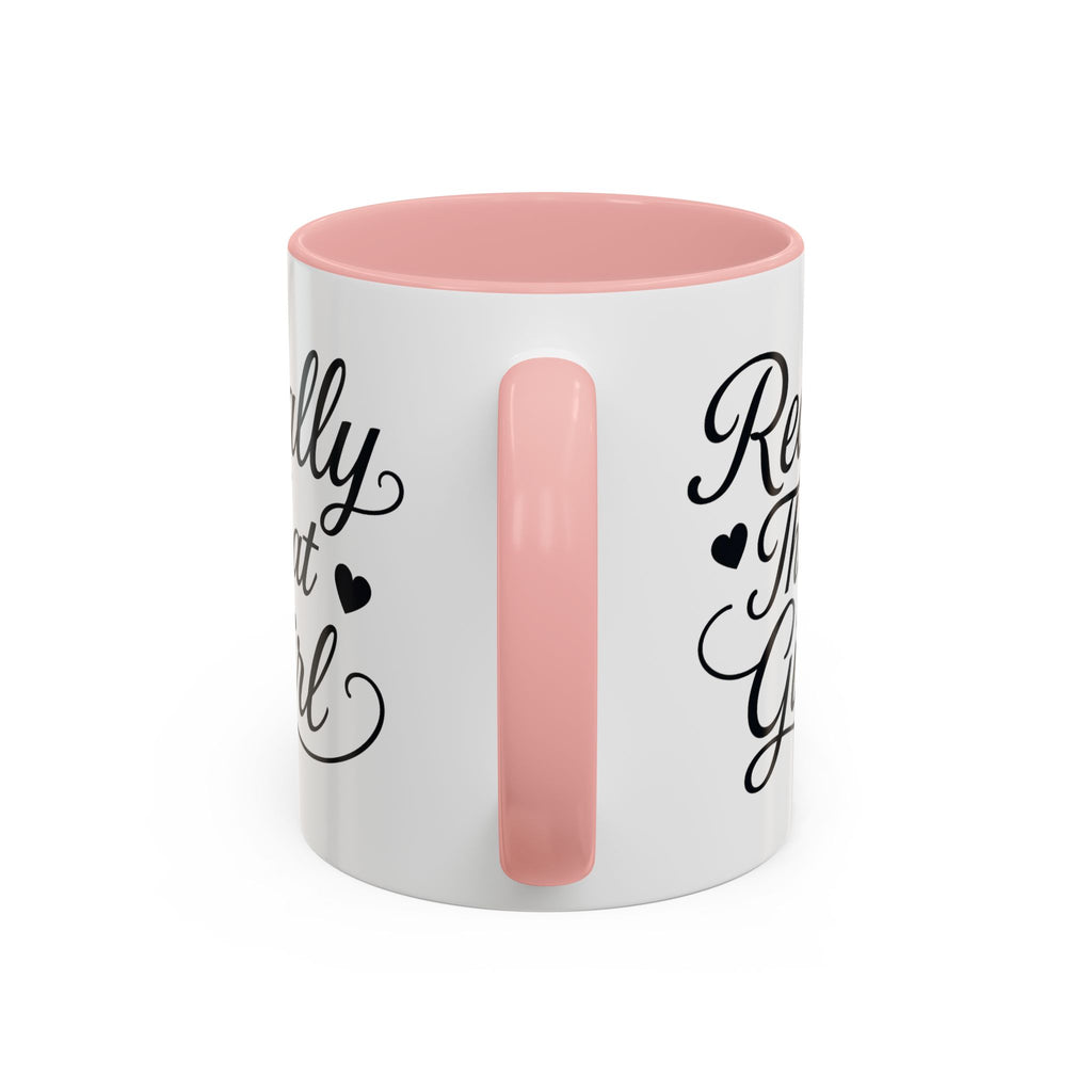 Really That Girl Mug (11/15oz)