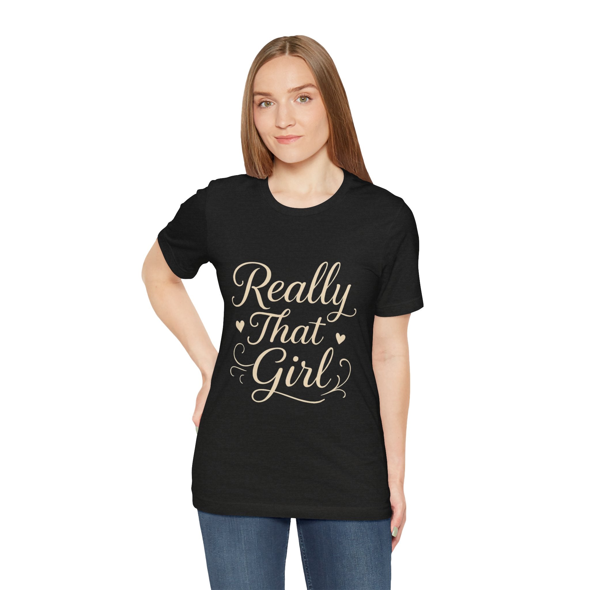 Really That Girl Tee