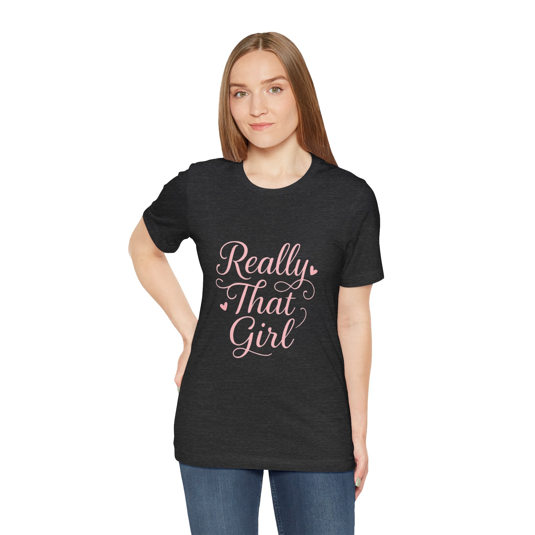 Really That Girl Tee
