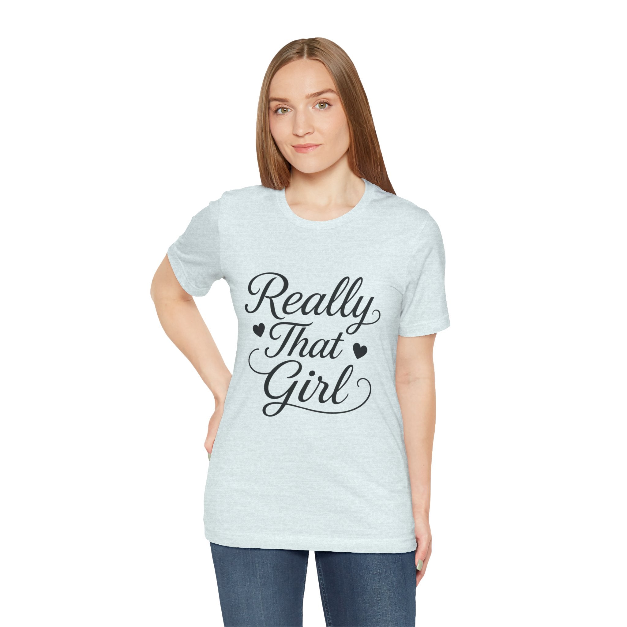 Really That Girl Tee