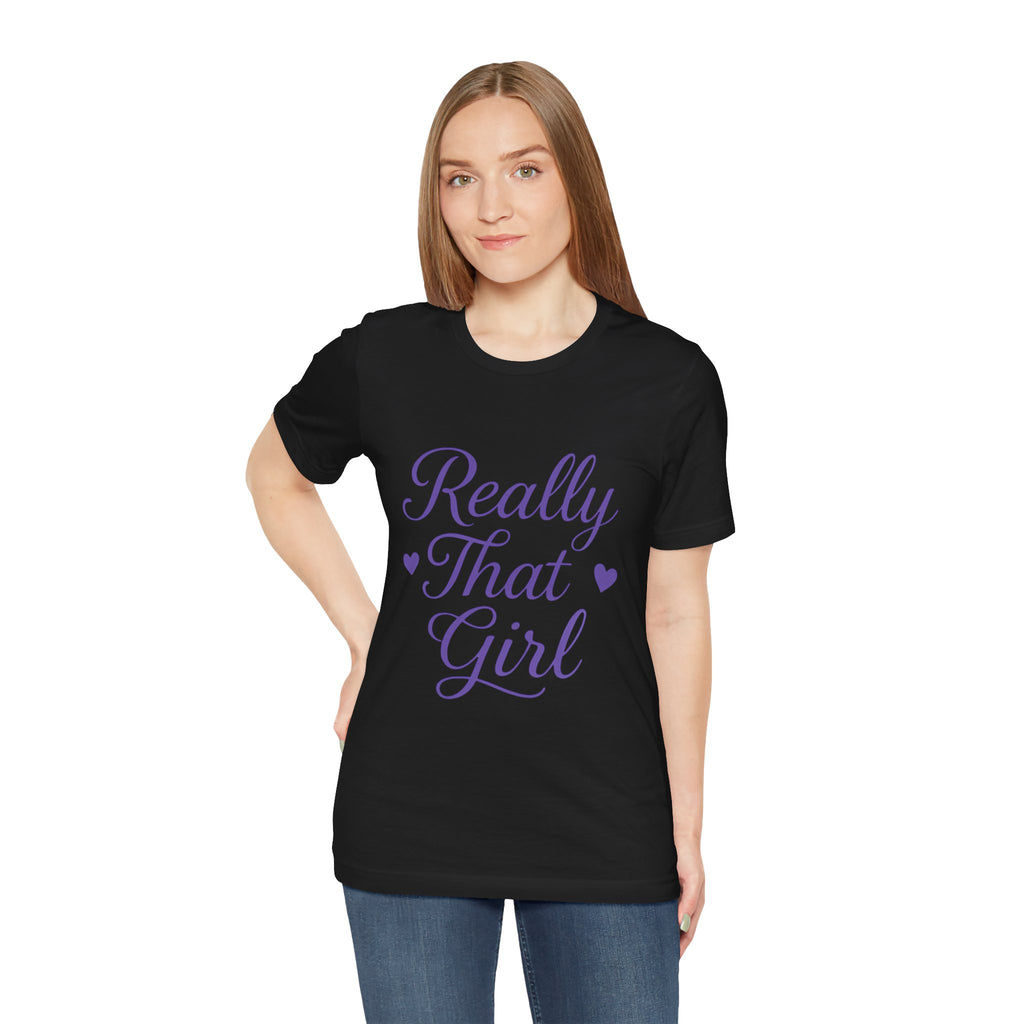 Really That Girl Tee