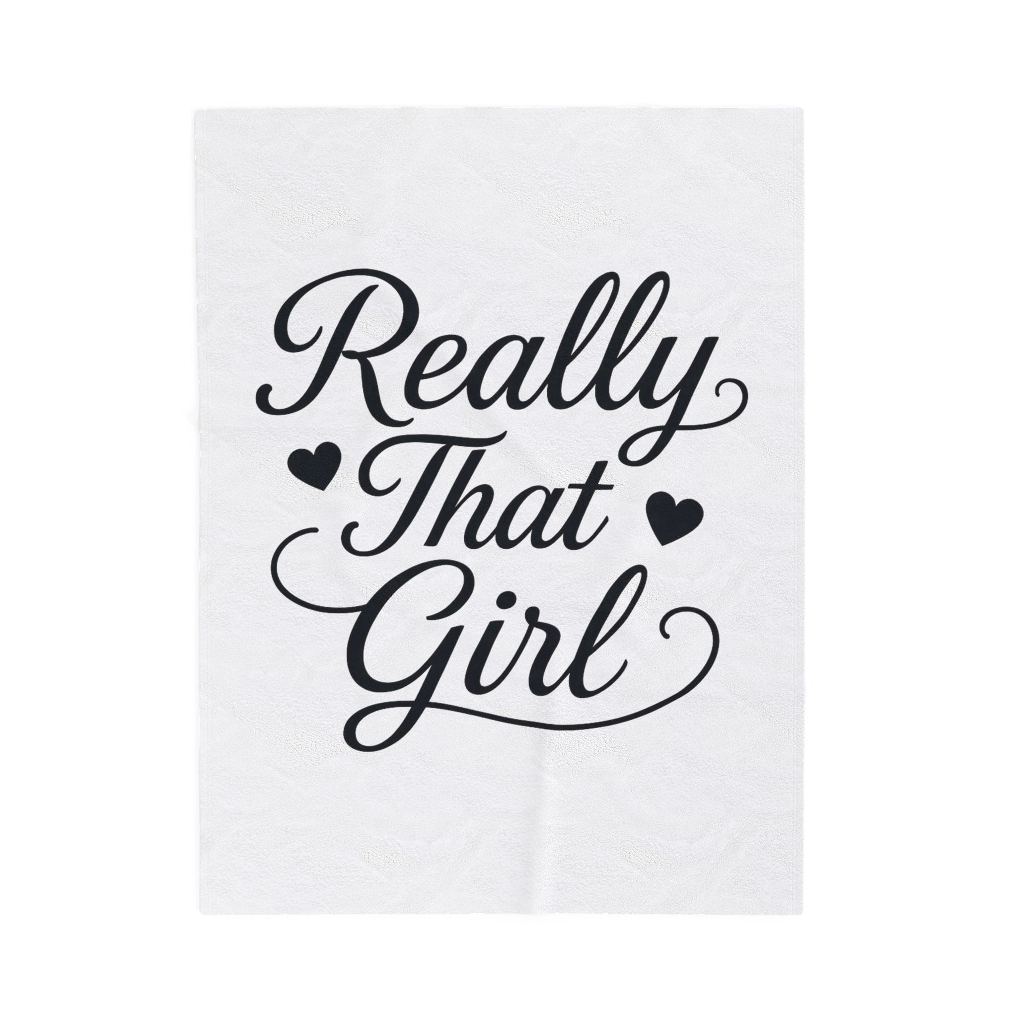 Really That Girl Velveteen Plush Blanket