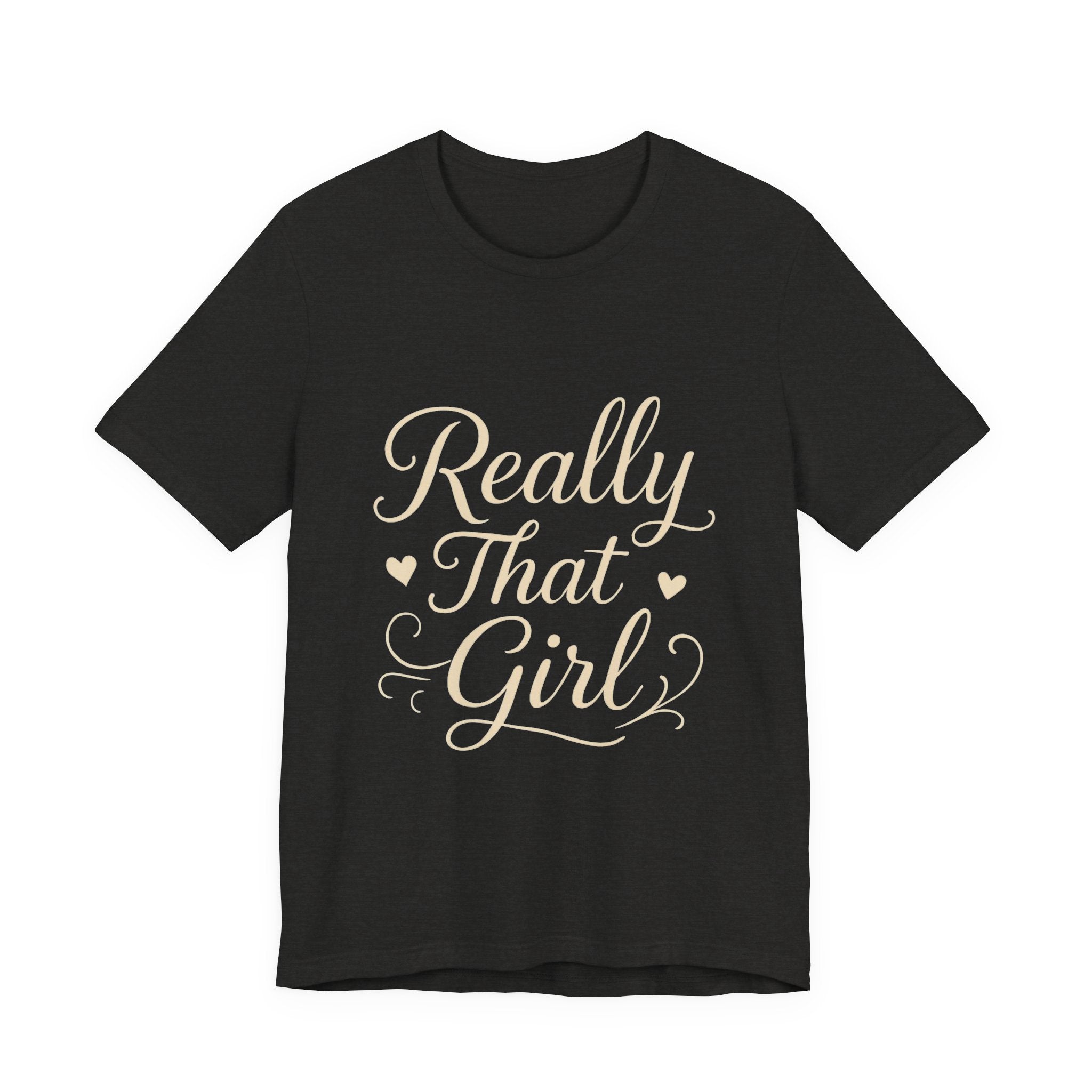Really That Girl Tee