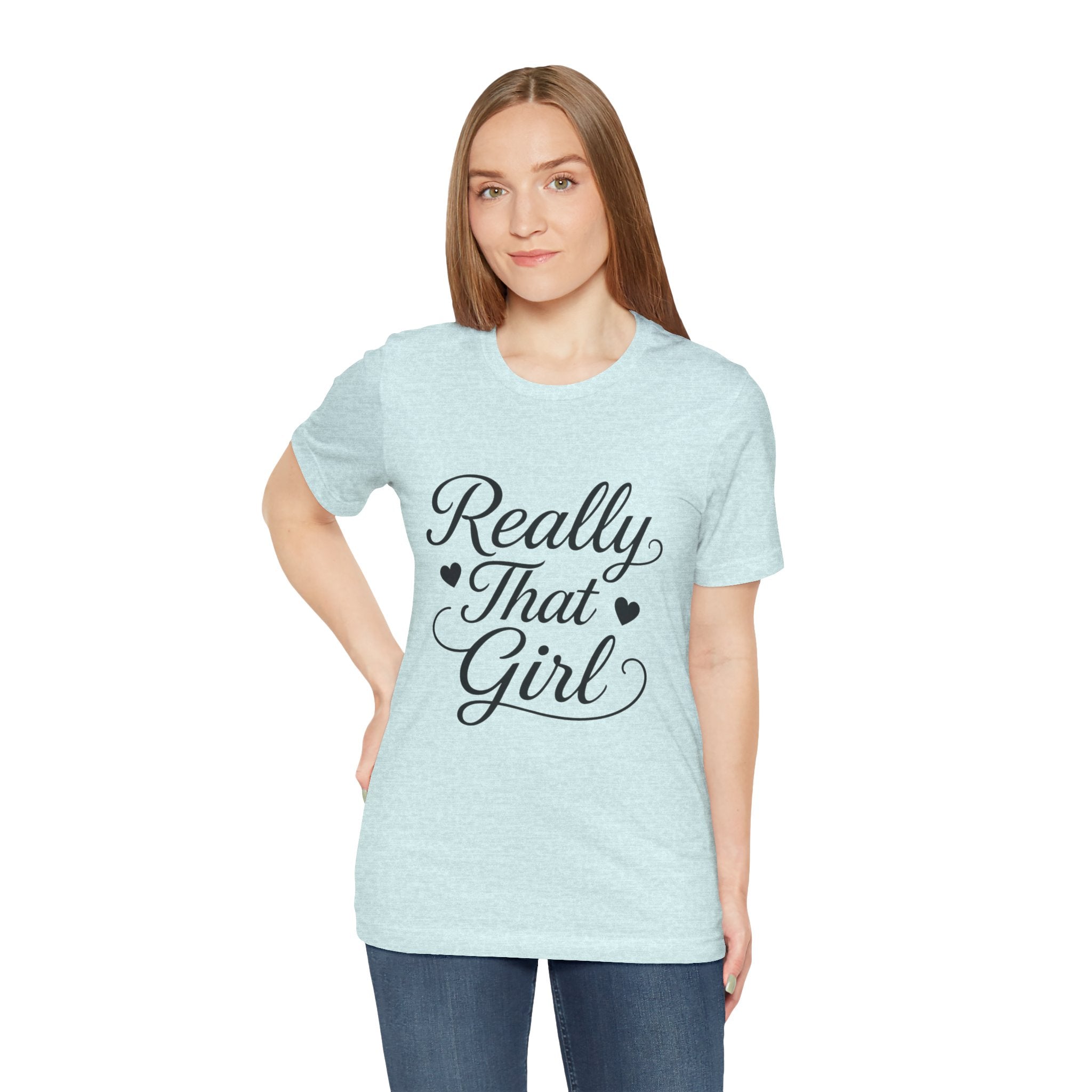 Really That Girl Tee
