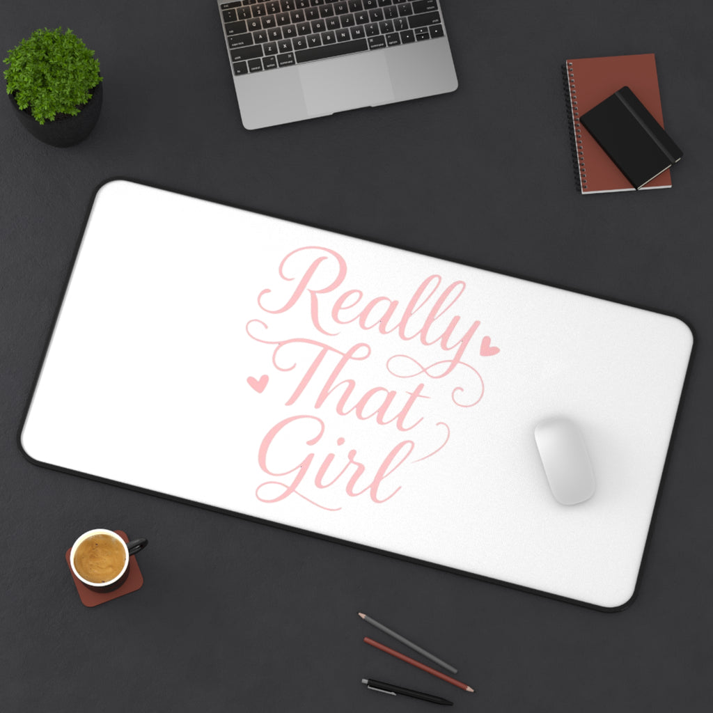 Really That Girl Desk Mat