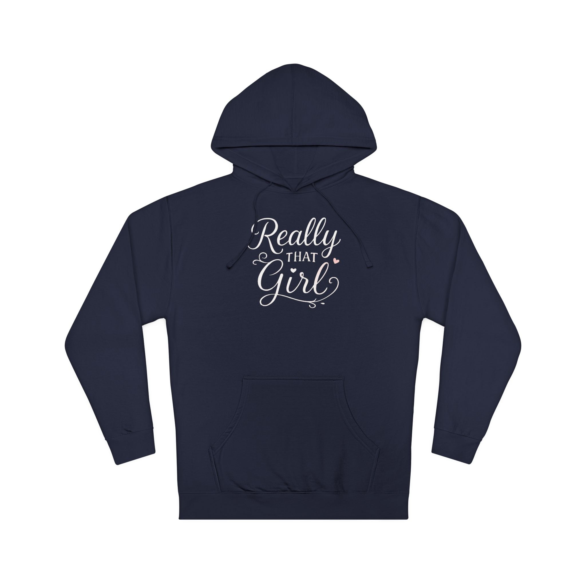 Really That Girl Hoodie