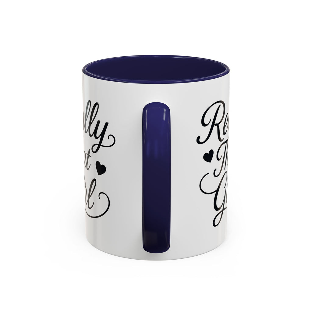 Really That Girl Mug (11/15oz)