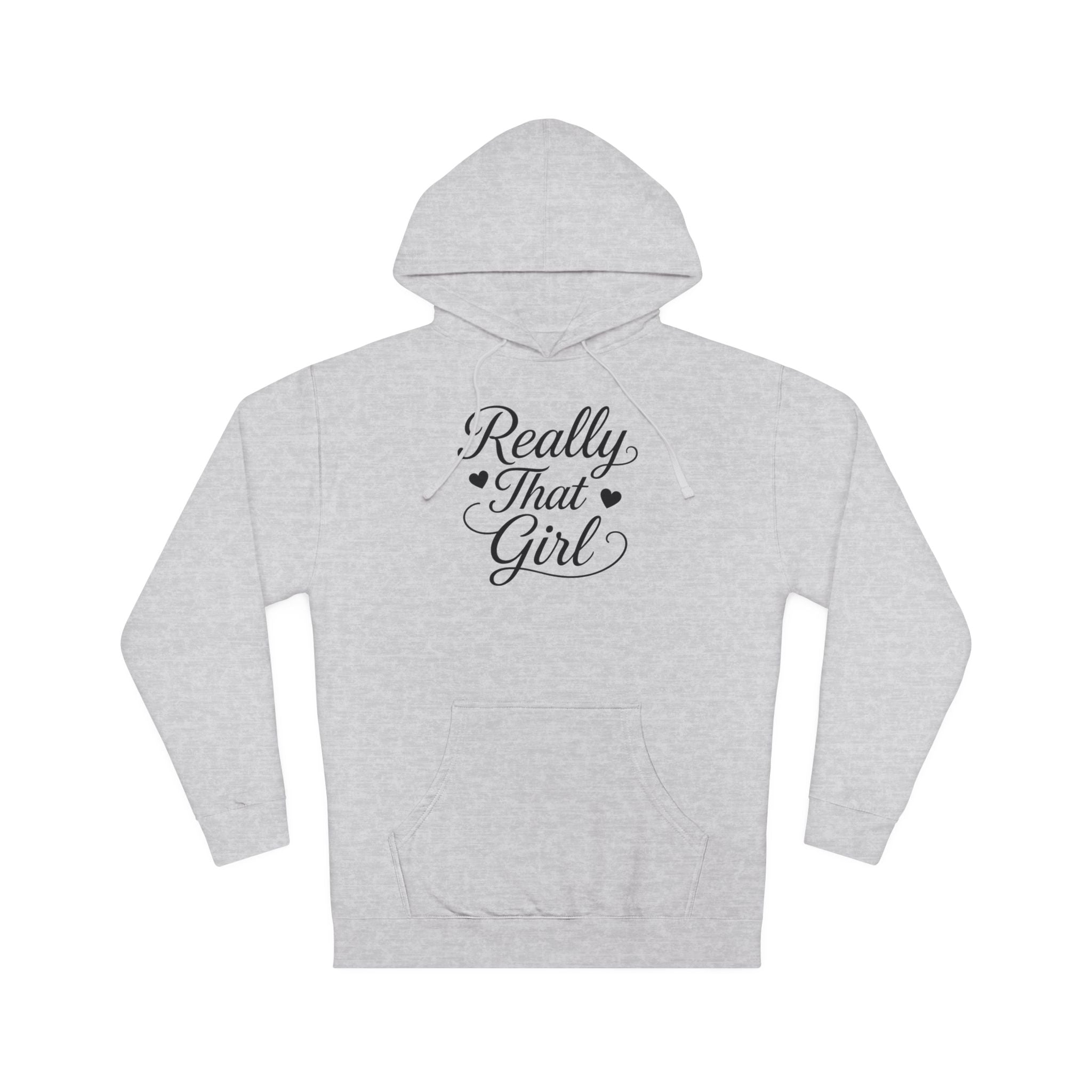 Really That Girl Hoodie