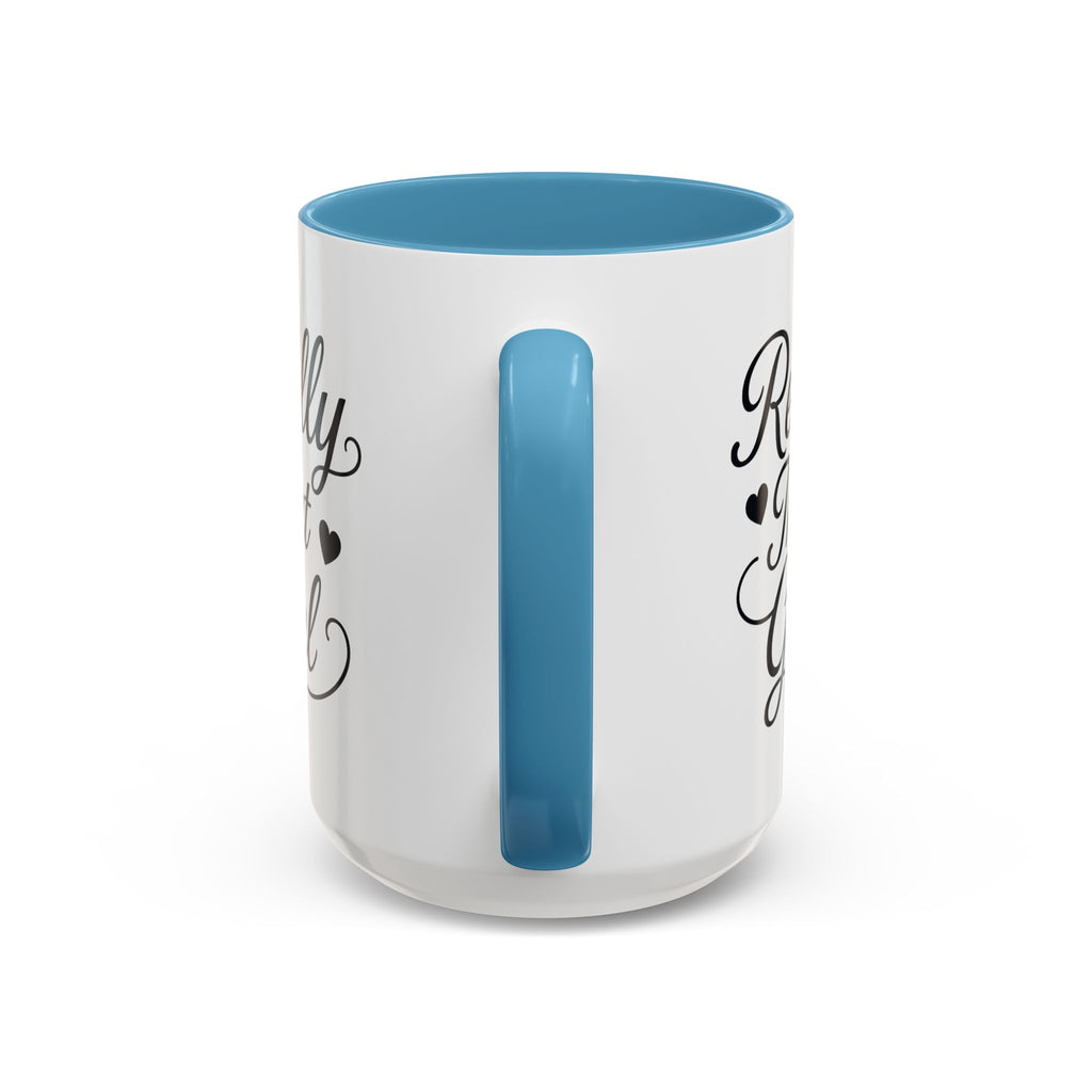 Really That Girl Mug (11/15oz)