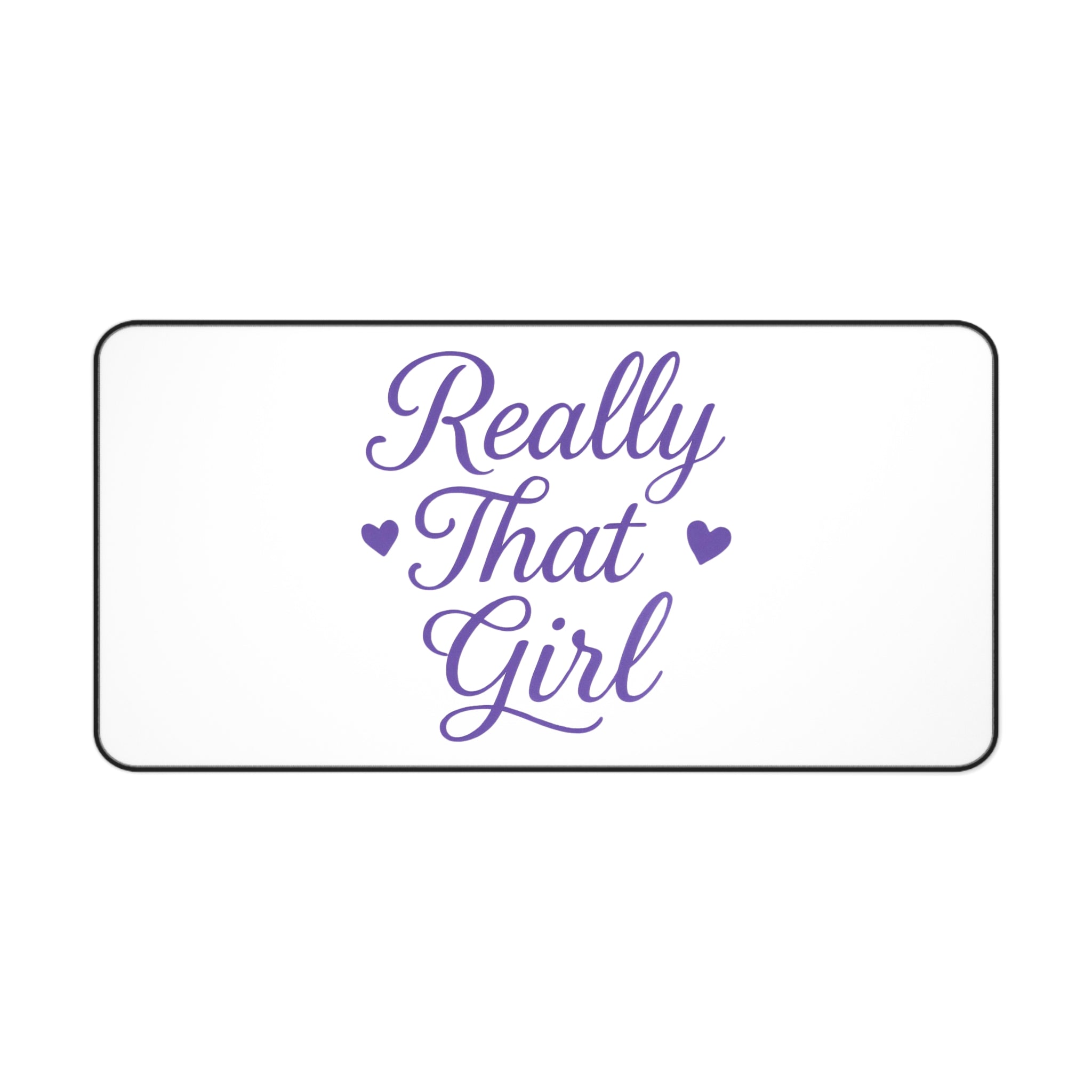 Really That Girl Desk Mat