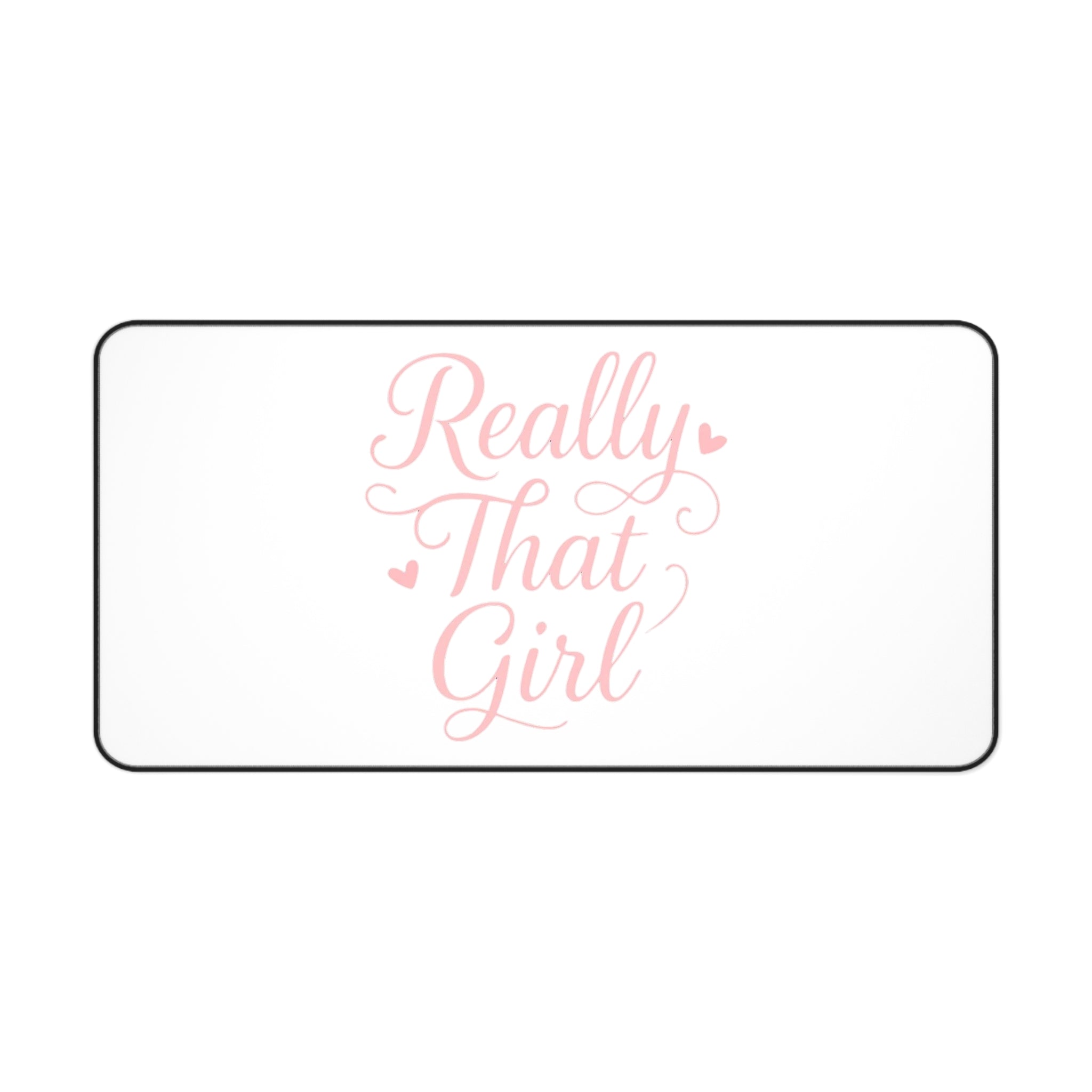 Really That Girl Desk Mat