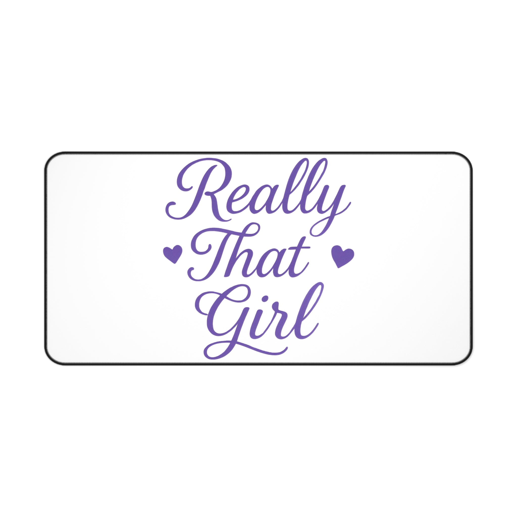 Really That Girl Desk Mat