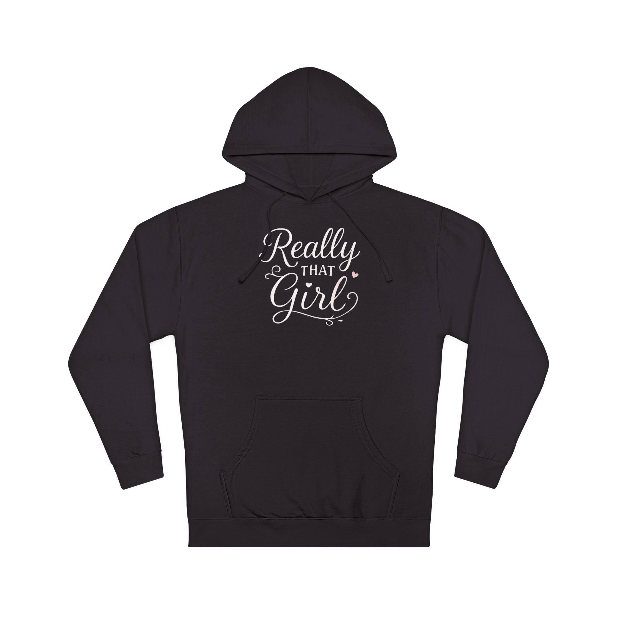 Really That Girl Hoodie