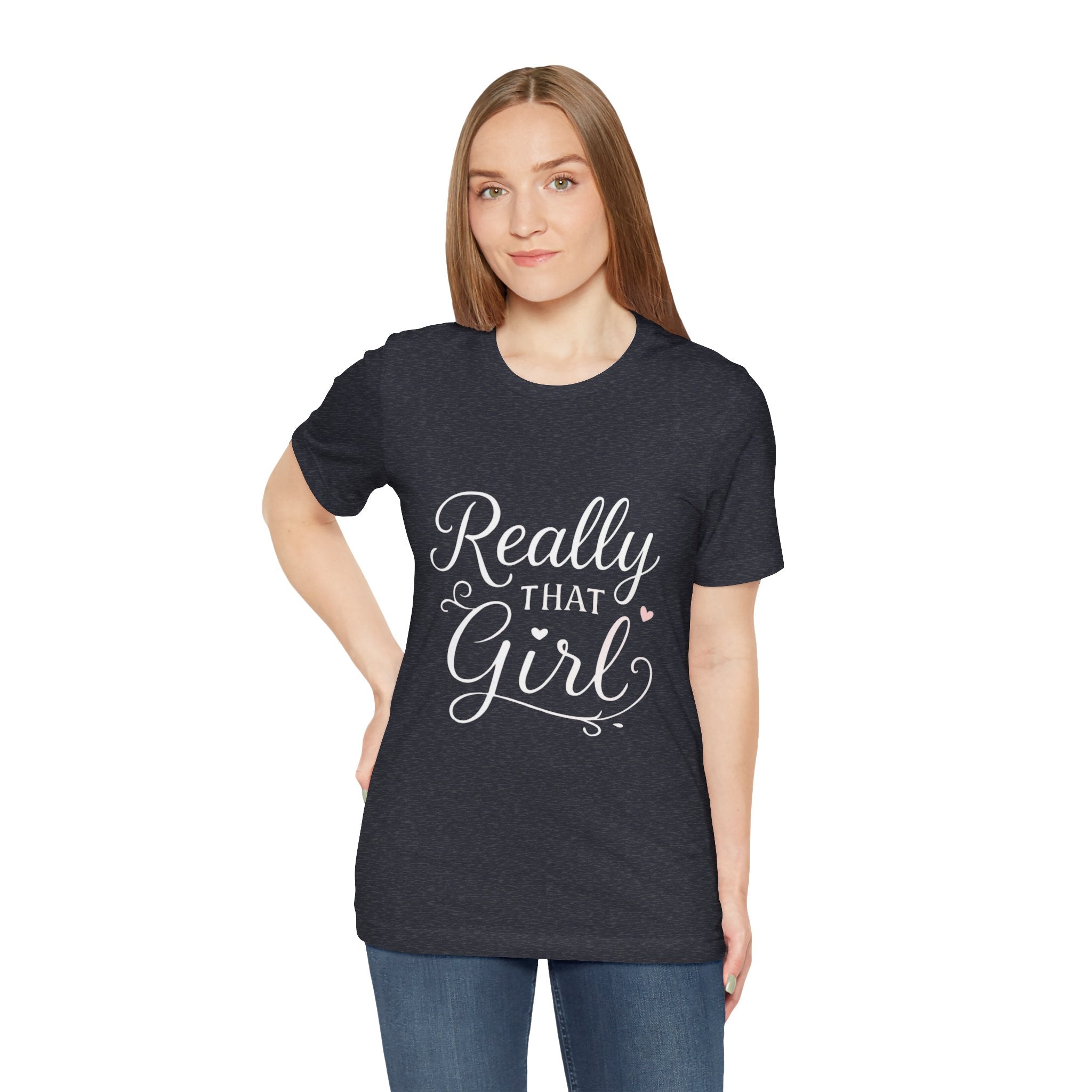 Really That Girl Tee