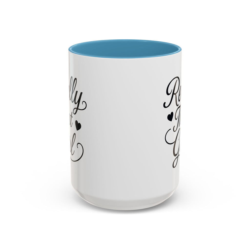 Really That Girl Mug (11/15oz)