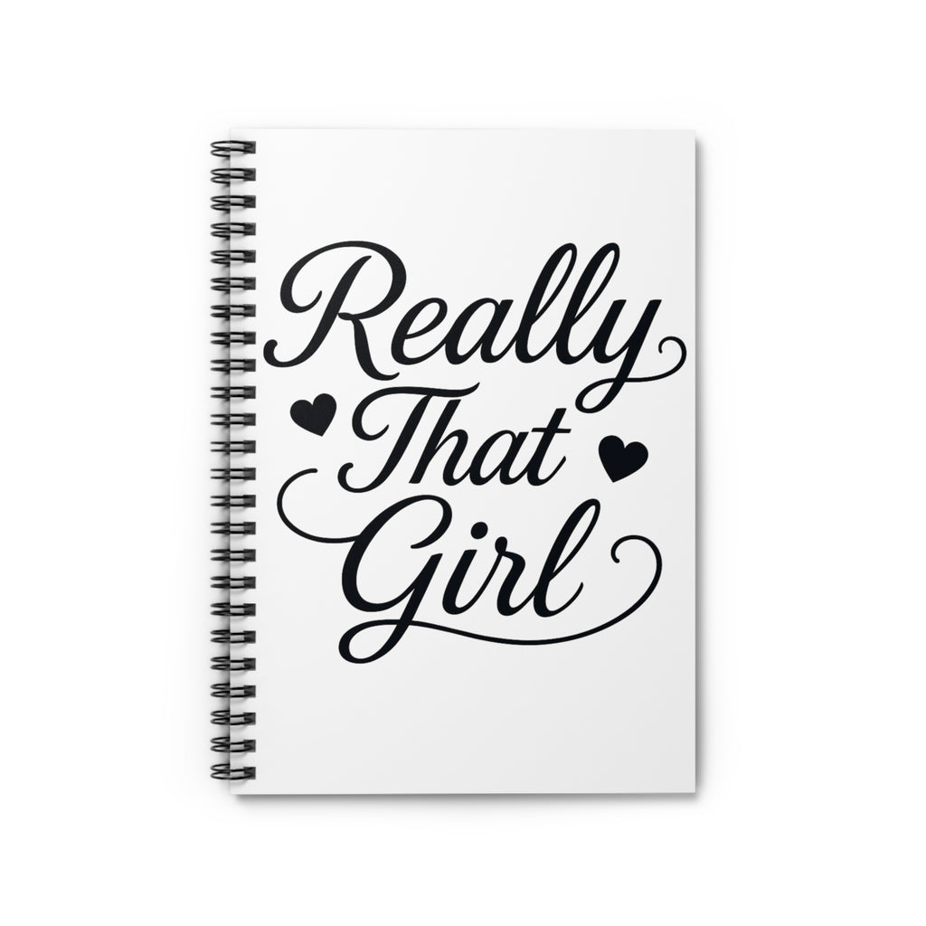 Really That Girl Spiral Notebook
