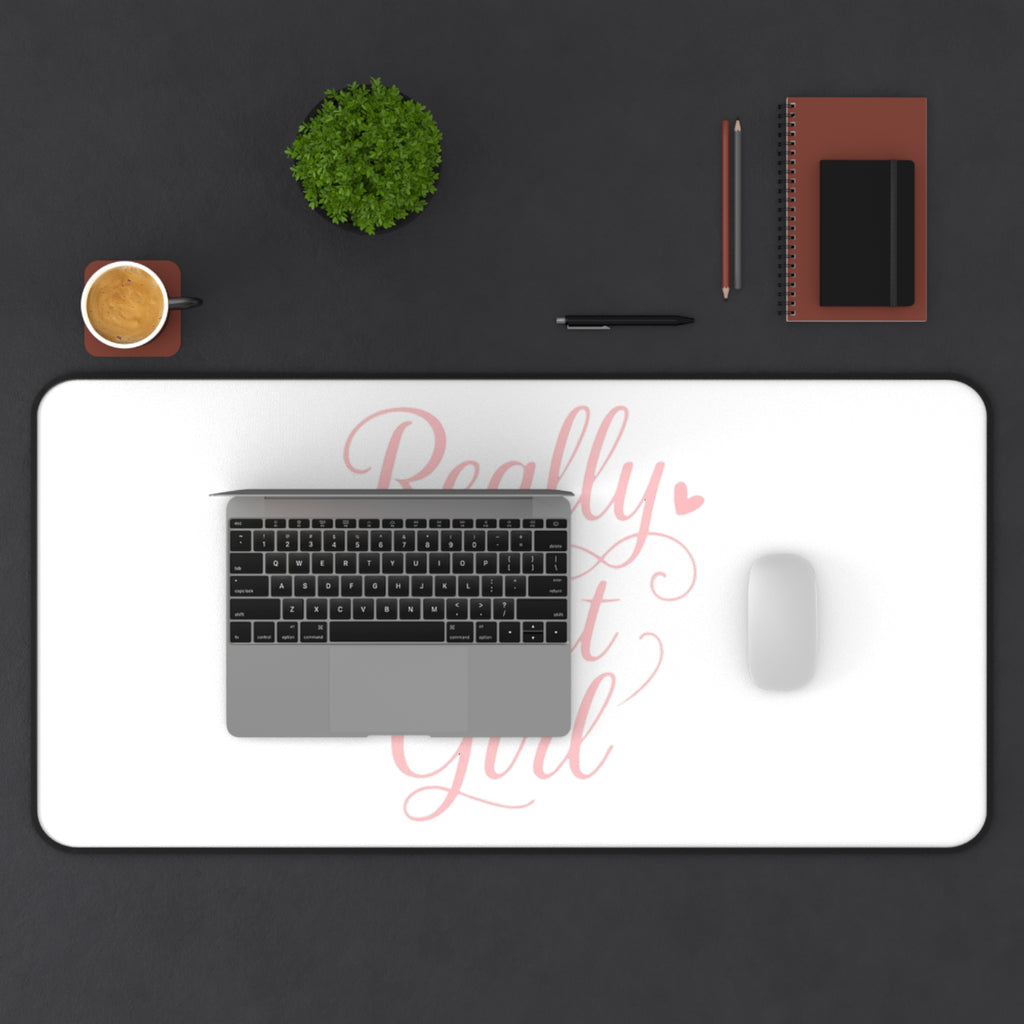 Really That Girl Desk Mat