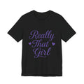 Really That Girl Tee