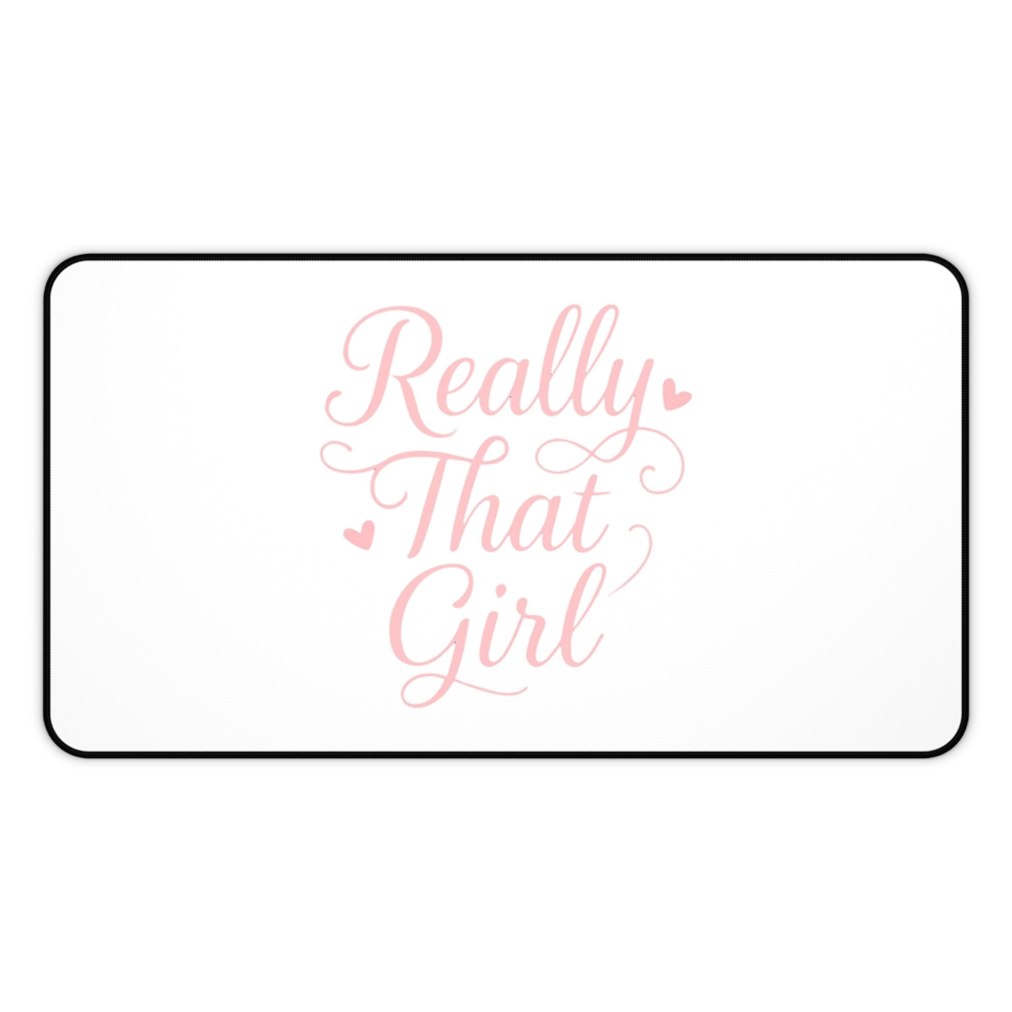Really That Girl Desk Mat