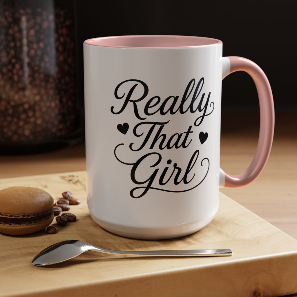Really That Girl Mug (11/15oz)