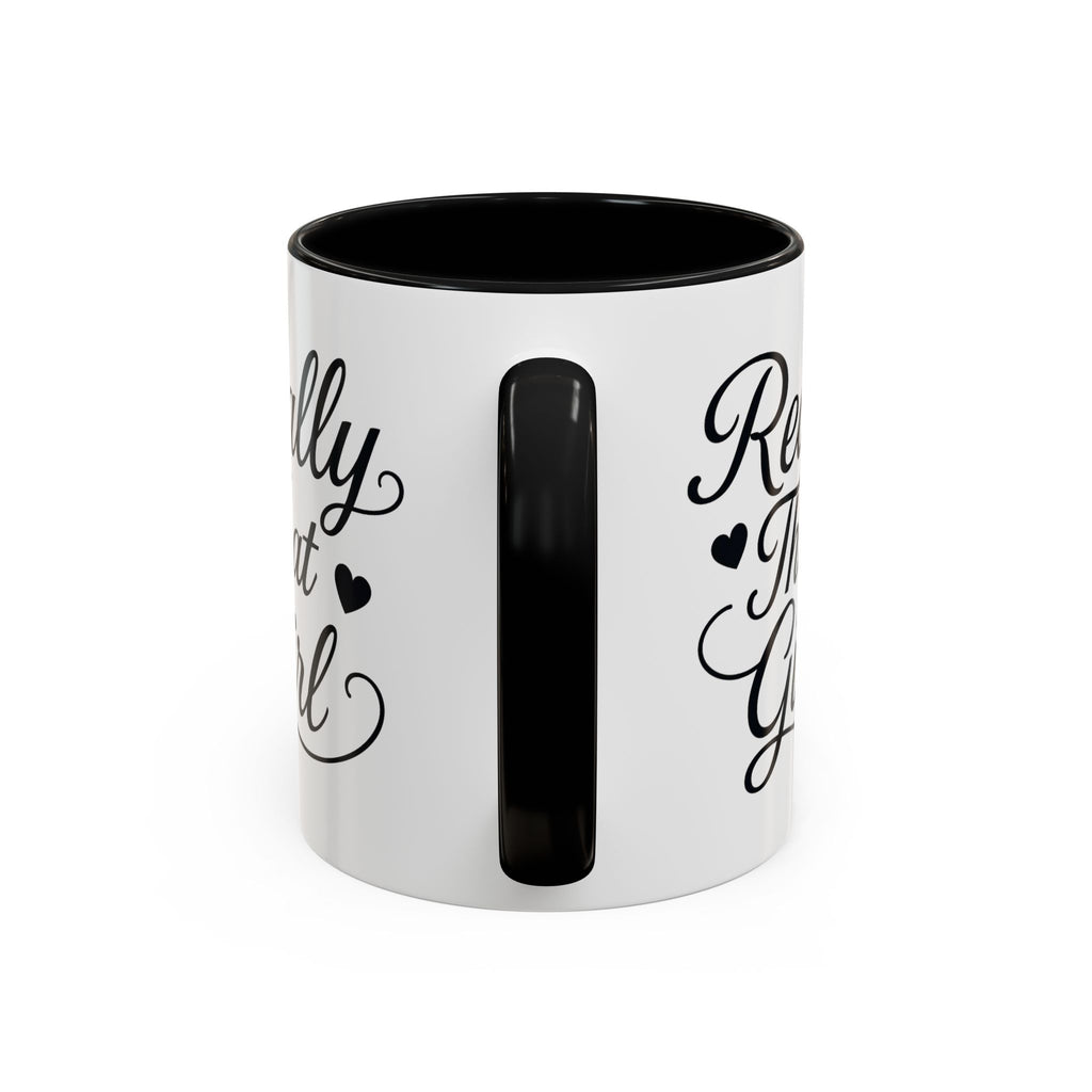 Really That Girl Mug (11/15oz)